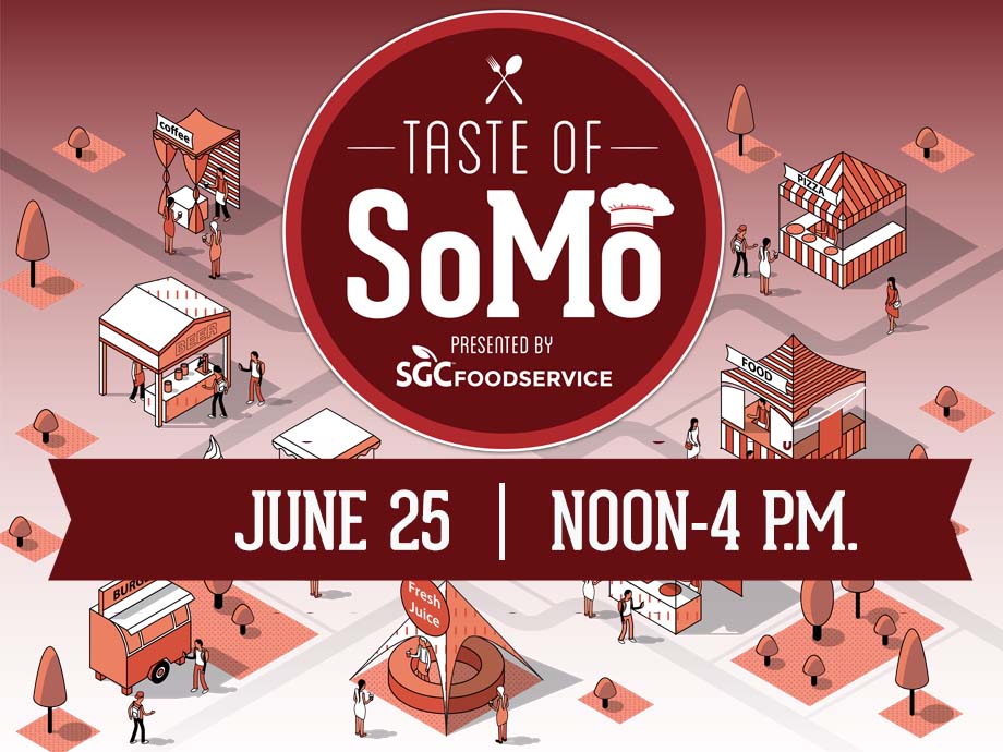 Taste of SoMo It's All Downtown It's All Downtown