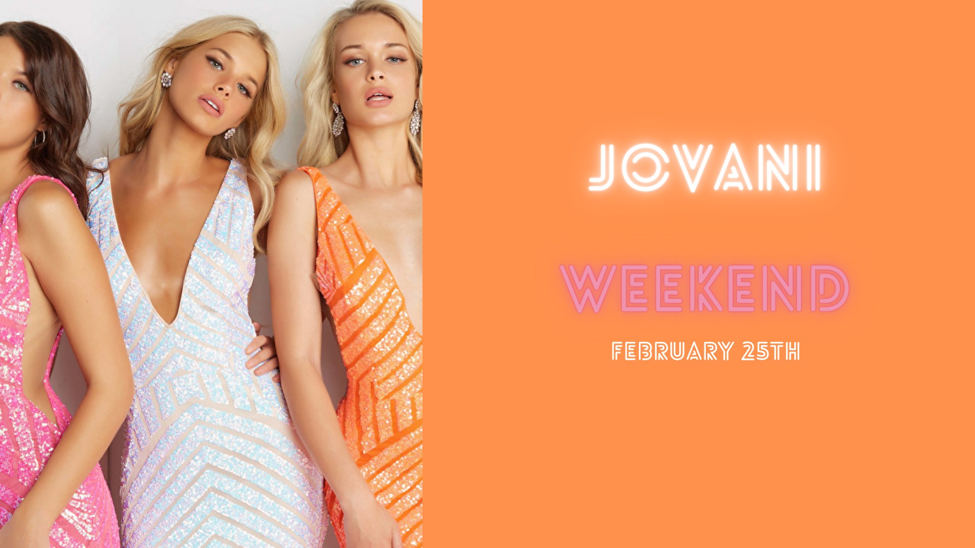 Jovani Weekend!