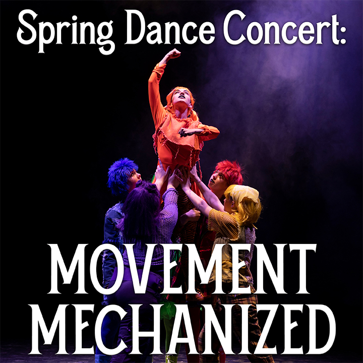 Spring Dance Concert Movement Mechanized Presented by MSU Dance It