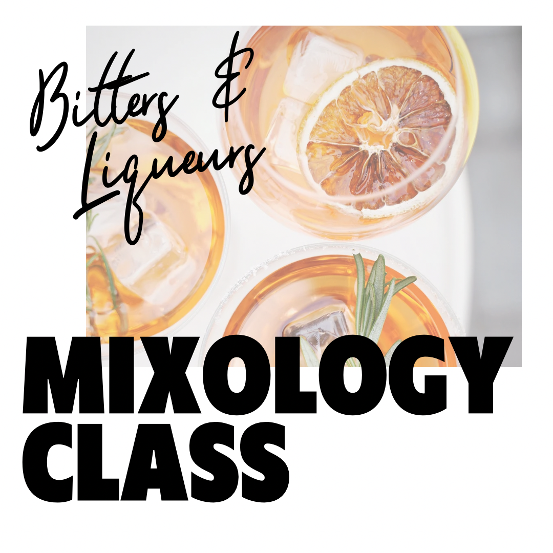 October’s Bitters & Liqueurs Mixology Class