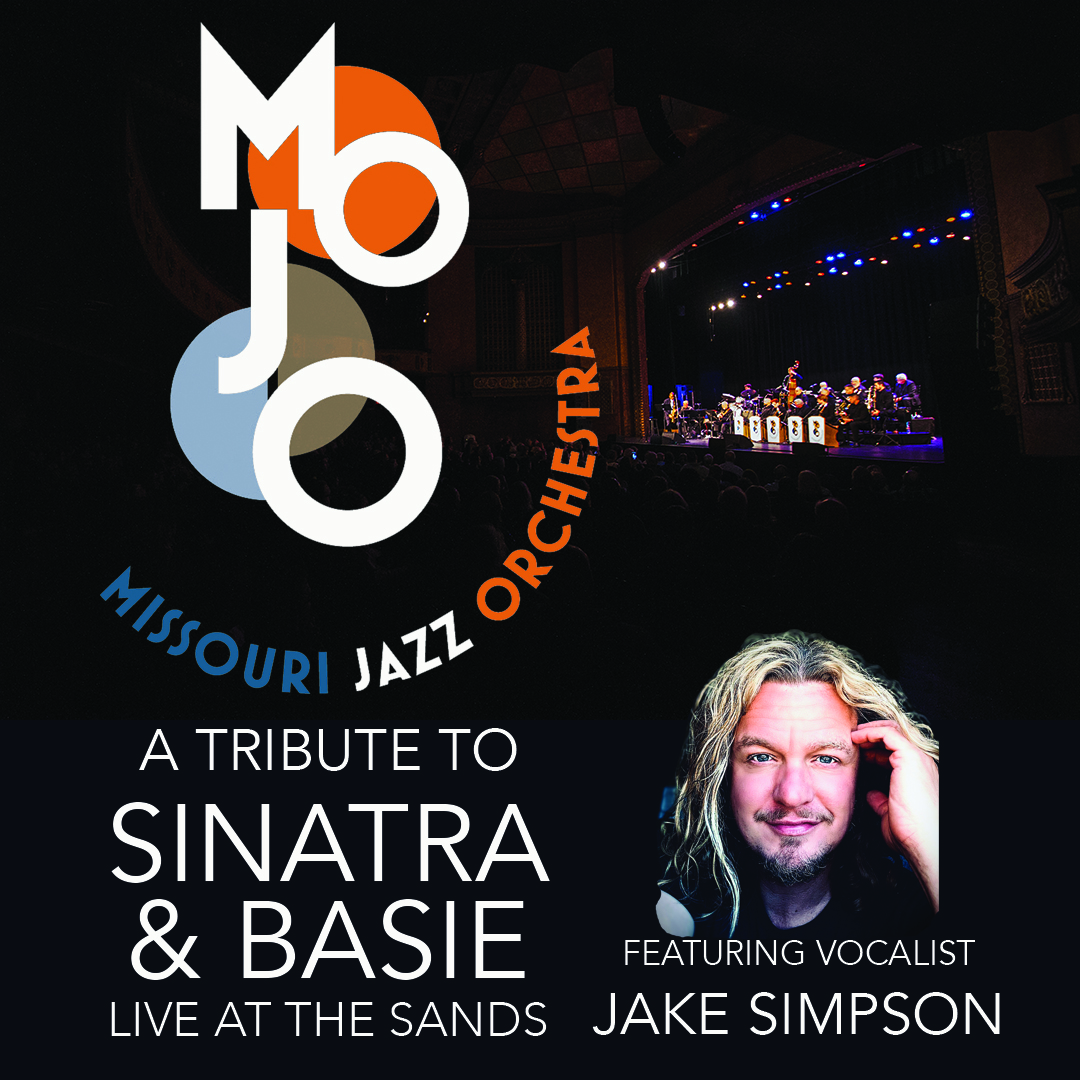 MOJO - A Tribute to Sinatra & Basie: Live At The Sands featuring vocalist Jake Simpson