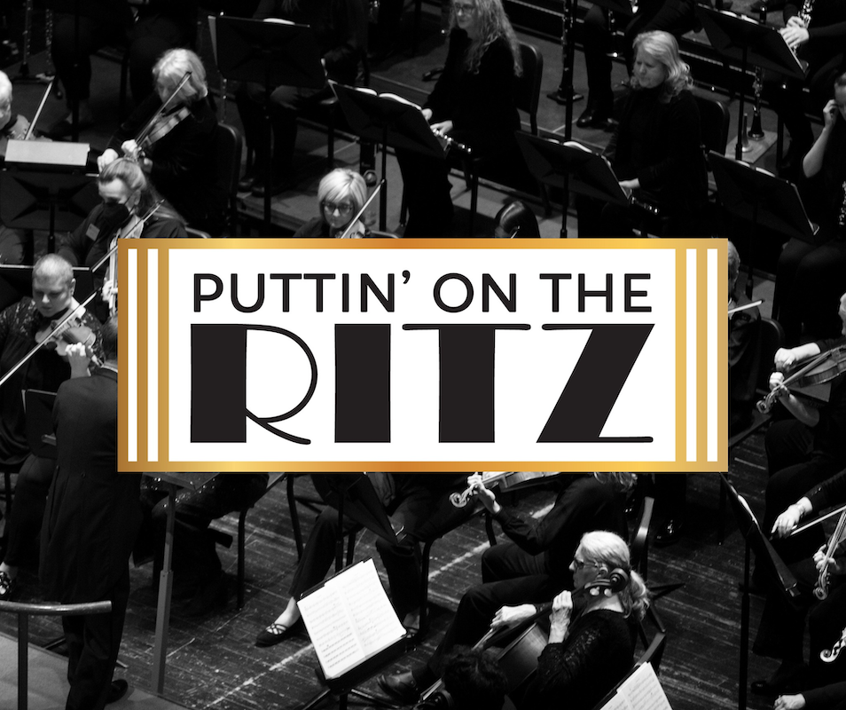 Puttin’ on the Ritz Concert