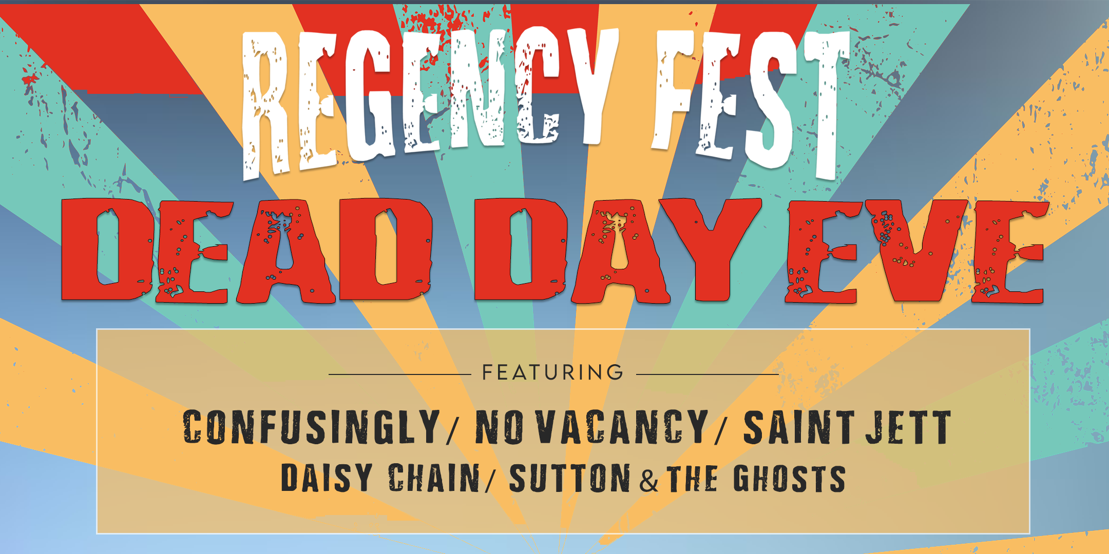 Regency Fest: Dead Day Eve at The Regency Live