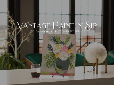 Paint 'n' Sip at Vantage Rooftop Lounge & Conservatory