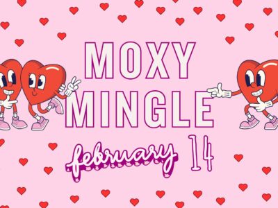 Moxy Mingle